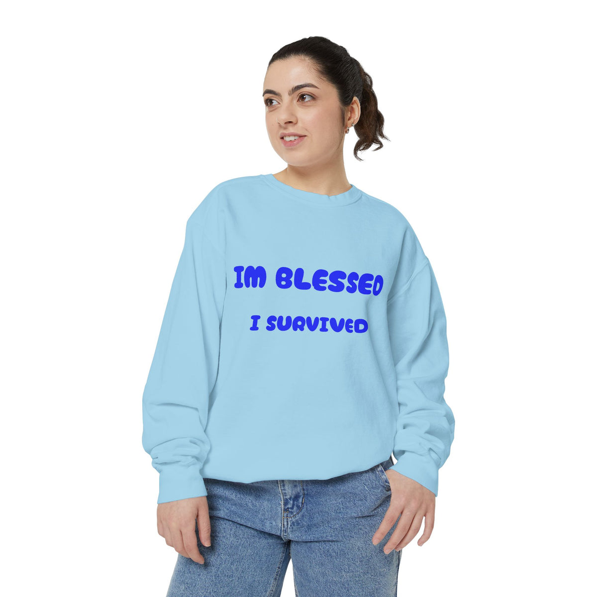 Blessed I Survived Sweatshirt — Inspirational Survivor Crewneck