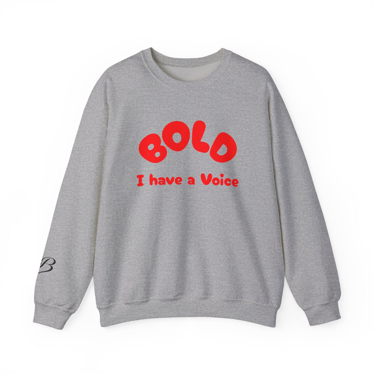 Bold "I Have a Voice" Crewneck Sweatshirt