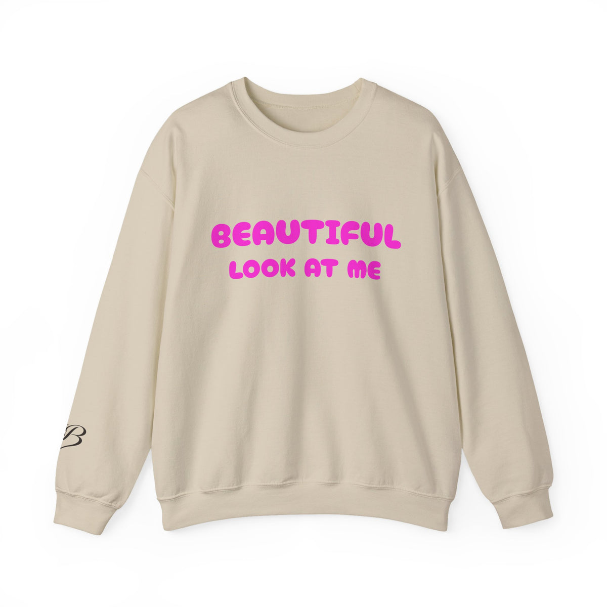 I’m Beautiful — Look At Me Crewneck Sweatshirt