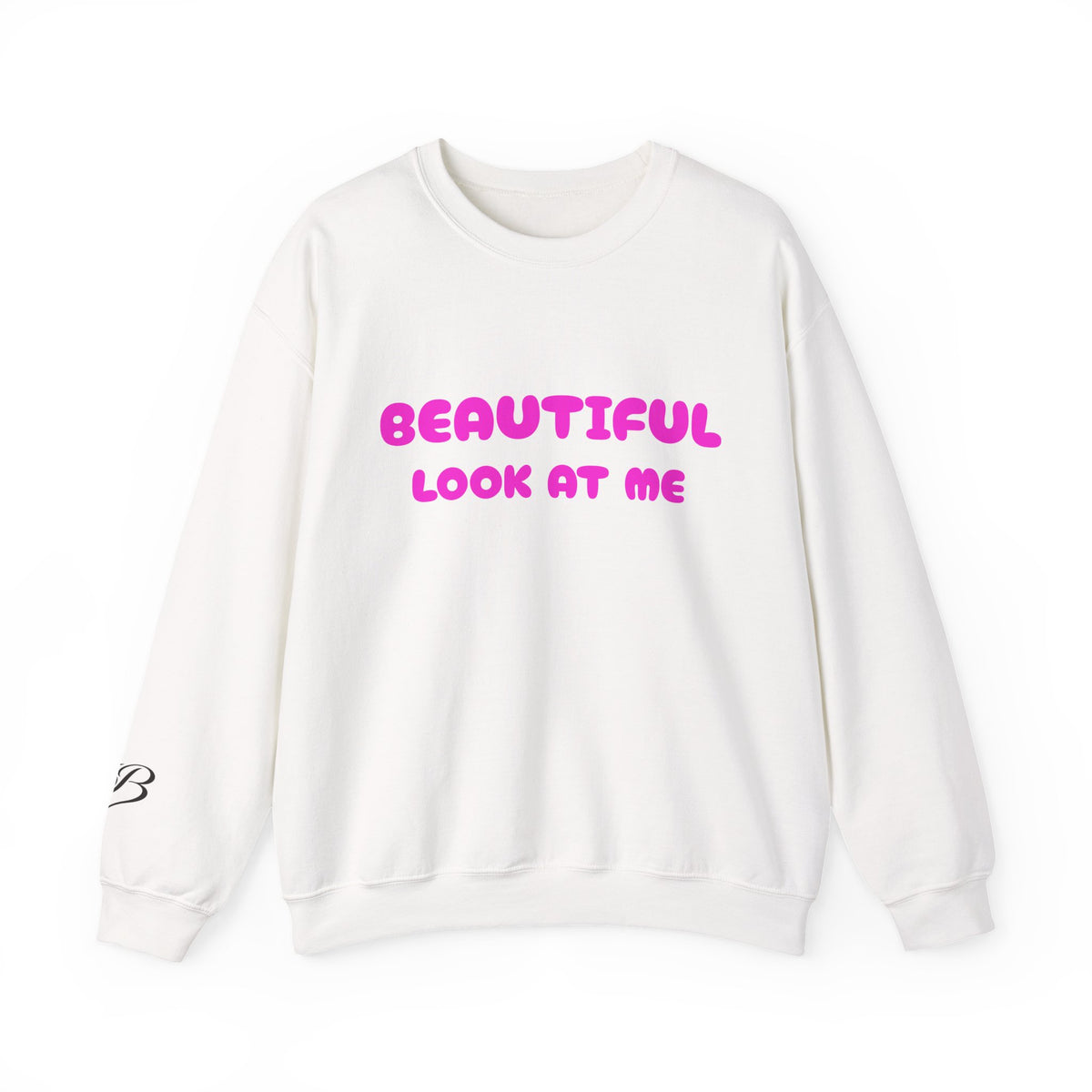 I’m Beautiful — Look At Me Crewneck Sweatshirt