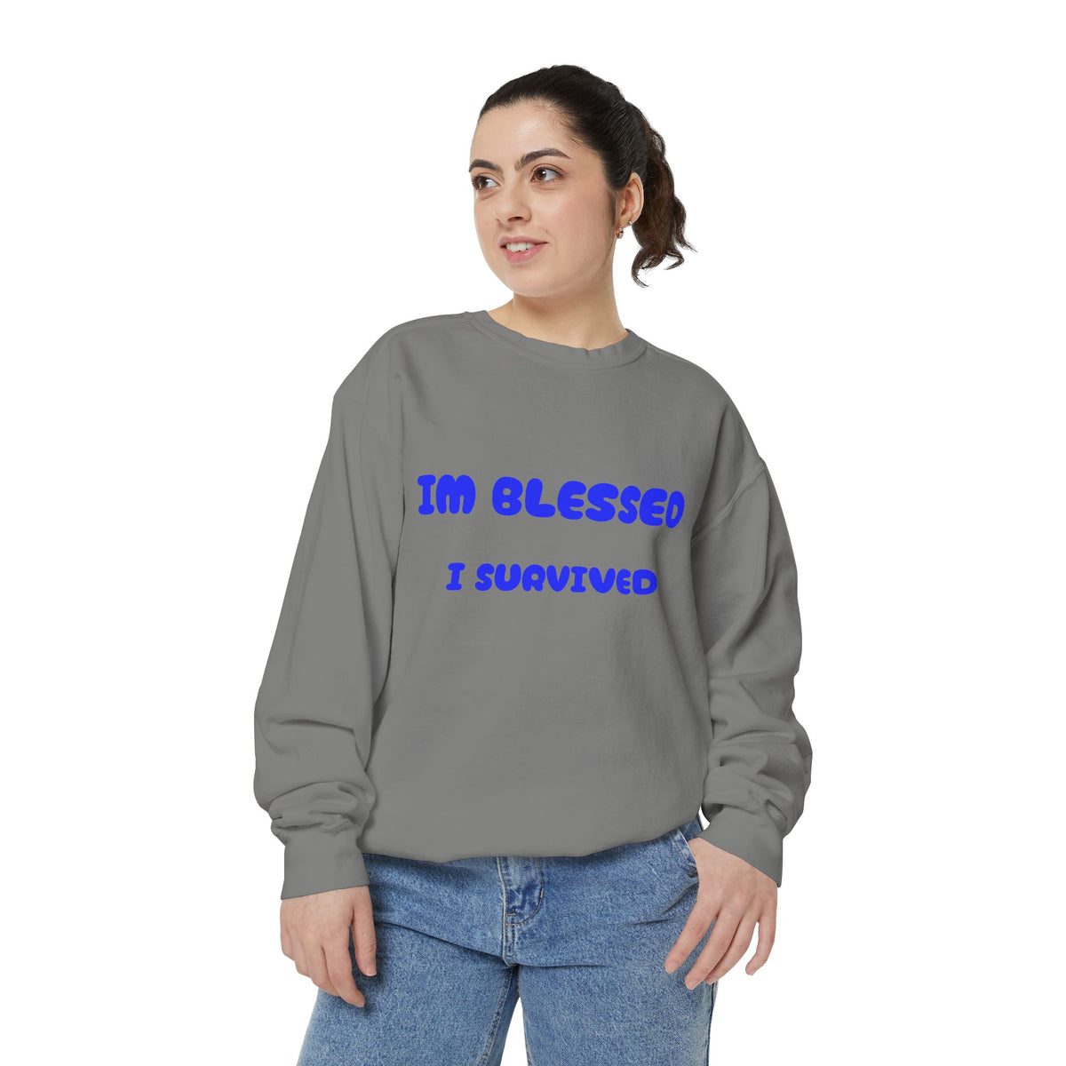 Blessed I Survived Sweatshirt — Inspirational Survivor Crewneck
