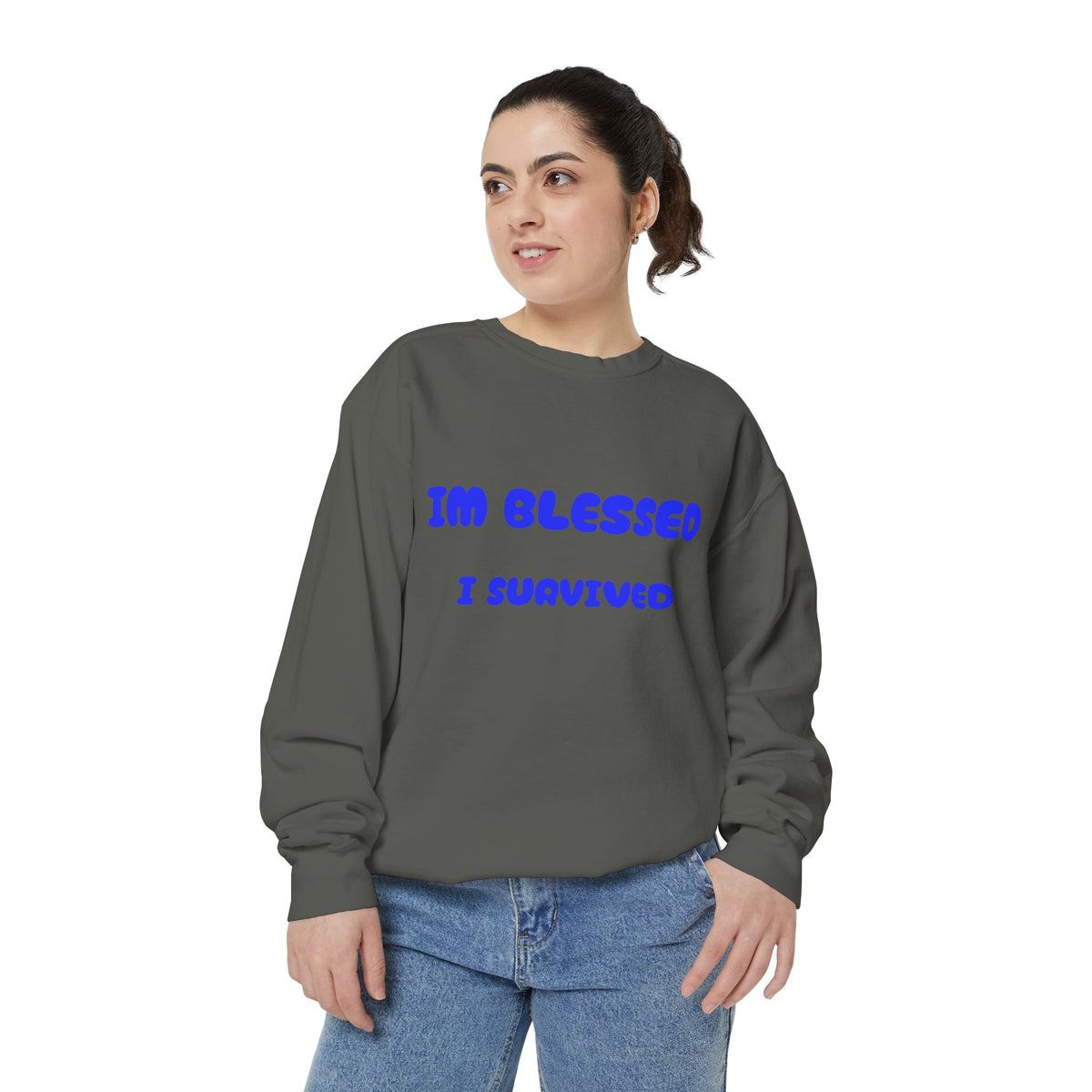 Blessed I Survived Sweatshirt — Inspirational Survivor Crewneck