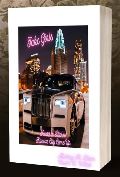 Urban/Thriller Novel-Jakc Girls Road to Riches Kansas City Come Up